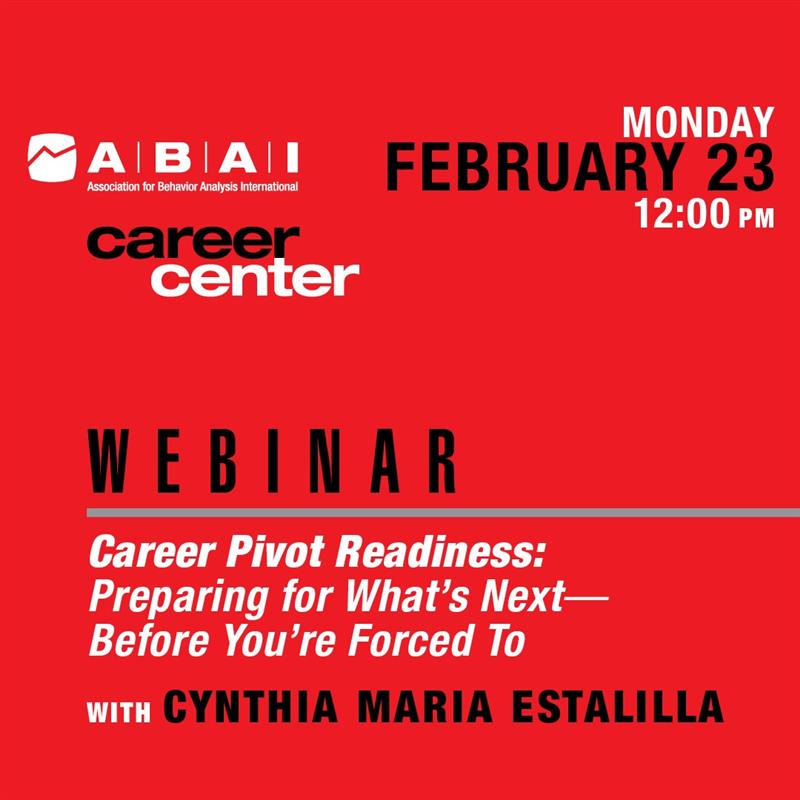 a square graphic representing Career Center Webinar: Career Pivot Readiness: Preparing for Whats Next - Before Youre Forced To with Cynthia Maria Estalilla, February 2026