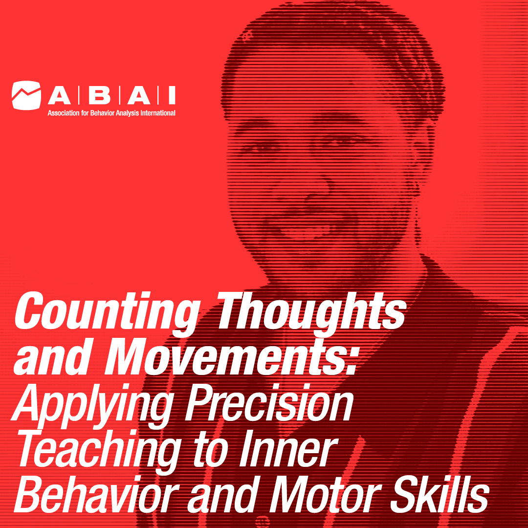a square graphic representing Webinar: Counting Thoughts and Movements: Applying Precision Teaching to Inner Behavior and Motor Skills