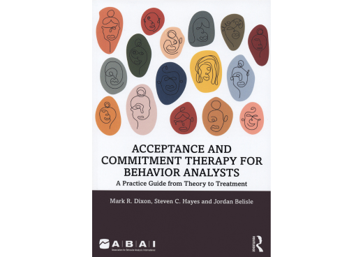 a square graphic representing Acceptance and Commitment Therapy for Behavior Analysts: A Practice Guide from Theory to Treatment (Softcover)