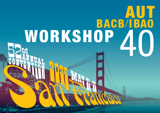 a square graphic representing Workshop 40: Beyond Daycare: Upholding Ethical Integrity in Center-Based ABA Service Models