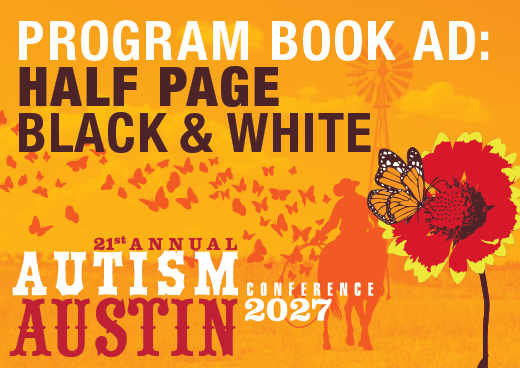 a square graphic representing 2027 Autism Conference Program Book Ad - Half Page Black and White