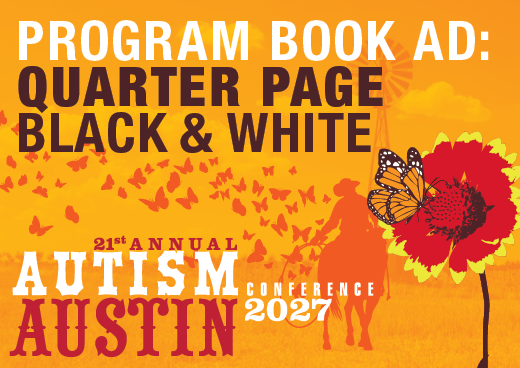 a square graphic representing 2027 Autism Conference Program Book Ad - Quarter Page Black and White