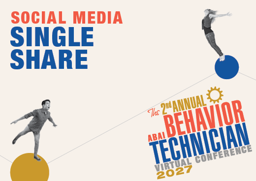 a square graphic representing 2027 Behavior Technician Conference Social Media - Single Share