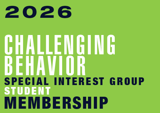 a square graphic representing 2026 Challenging Behavior SIG Student Membership [9/1/2025 - 8/31/2026]