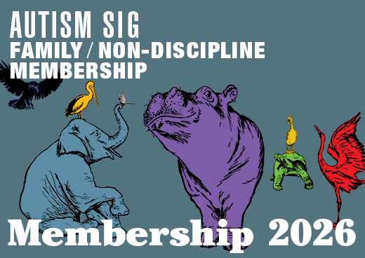a square graphic representing 2026 Autism SIG Family/Non-discipline Membership [9/1/2025 - 8/31/2026]