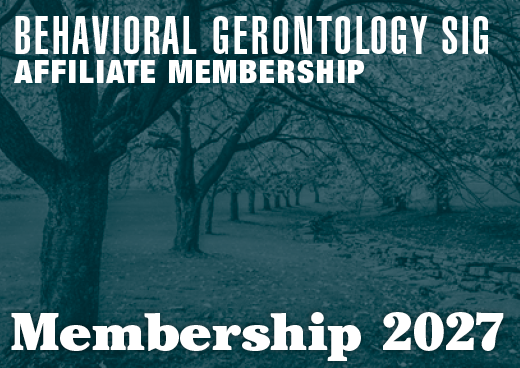 a square graphic representing 2027 Behavioral Gerontology SIG Affiliate Membership [9/1/2026 - 8/31/2027]