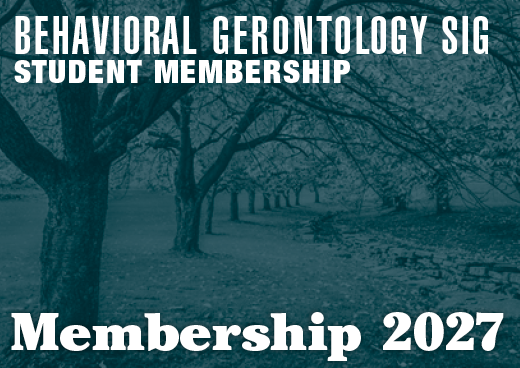 a square graphic representing 2027 Behavioral Gerontology SIG Student Membership [9/1/2026 - 8/31/2027]