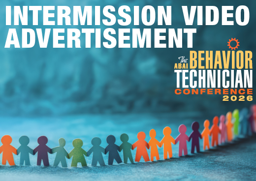 a square graphic representing 2026 Behavior Technician Conference Intermission Video Advertisement