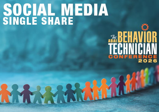 a square graphic representing 2026 Behavior Technician Conference Social Media - Single Share